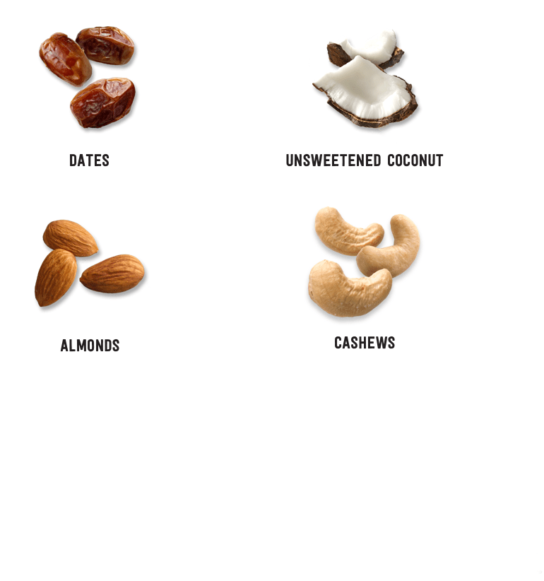 Dates, Unsweetened Coconut, Almonds, Cashews